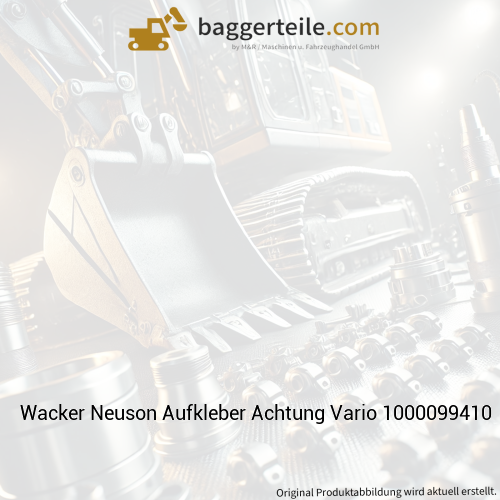 Wacker Neuson Aufkleber Achtung Vario 1000099410