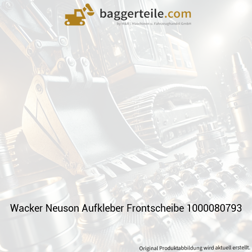 Wacker Neuson Aufkleber Frontscheibe 1000080793
