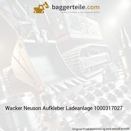 Wacker Neuson Aufkleber Ladeanlage 1000317027