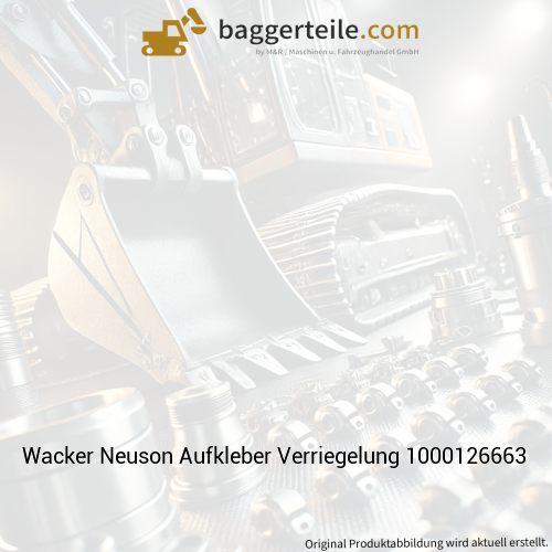 Wacker Neuson Aufkleber Verriegelung 1000126663