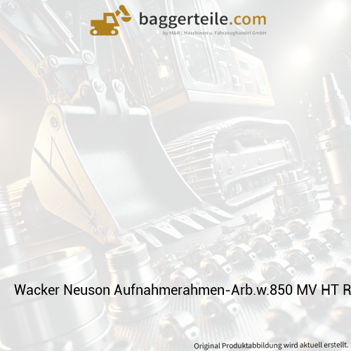 Wacker Neuson Aufnahmerahmen-Arb.w.850 MV HT RAL 7043 1000307174