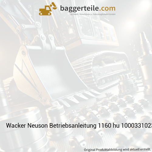 Wacker Neuson Betriebsanleitung 1160 hu 1000331023