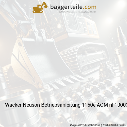 Wacker Neuson Betriebsanleitung 1160e AGM nl 1000377767