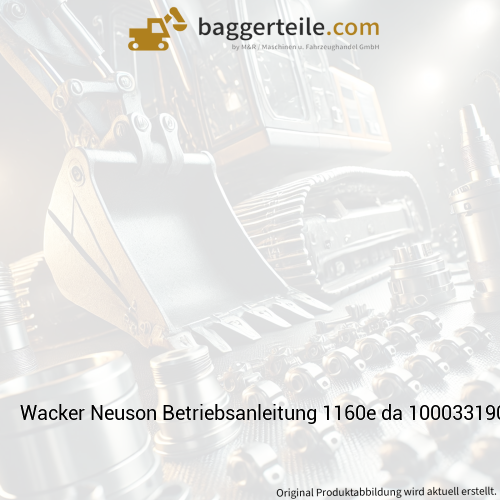 Wacker Neuson Betriebsanleitung 1160e da 1000331904