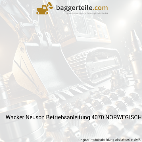 Wacker Neuson Betriebsanleitung 4070 NORWEGISCH 1000211371