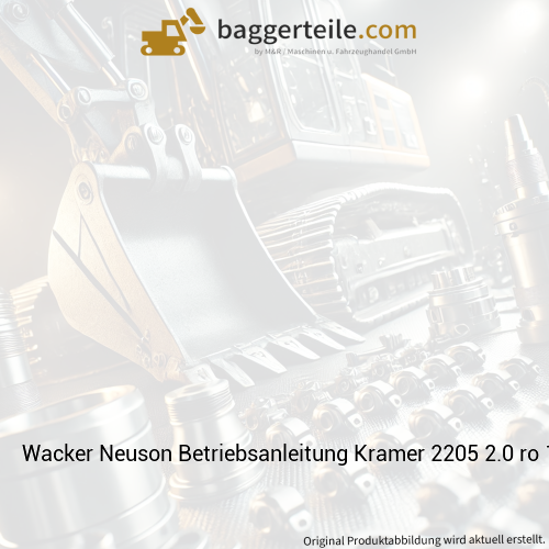 Wacker Neuson Betriebsanleitung Kramer 2205 2.0 ro 1000382428