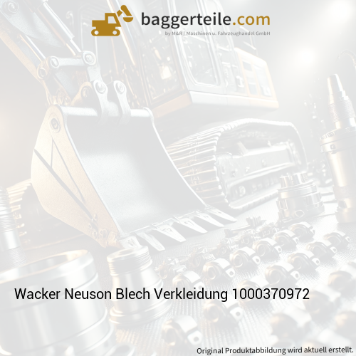 Wacker Neuson Blech Verkleidung 1000370972
