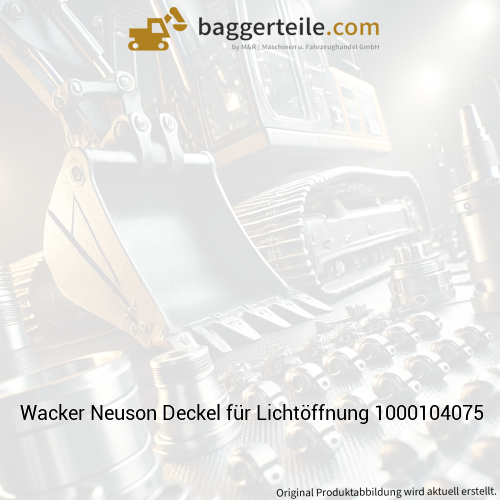 Wacker Neuson Deckel für Lichtöffnung 1000104075