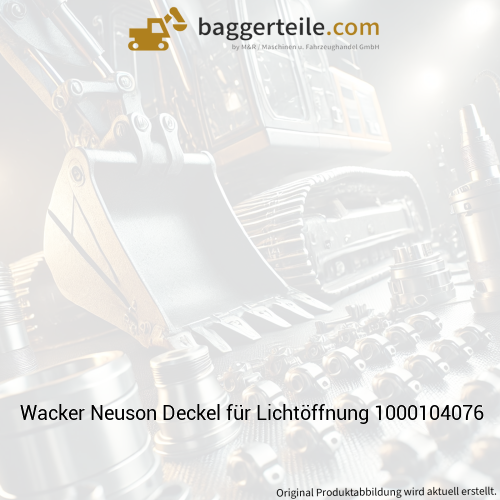 Wacker Neuson Deckel für Lichtöffnung 1000104076