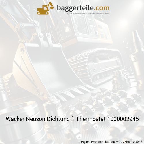 Wacker Neuson Dichtung f. Thermostat 1000002945