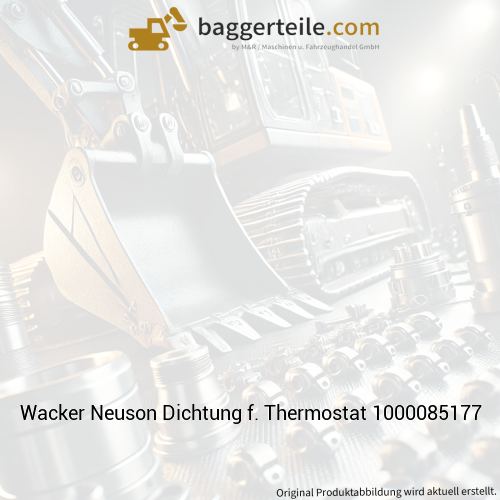 Wacker Neuson Dichtung f. Thermostat 1000085177