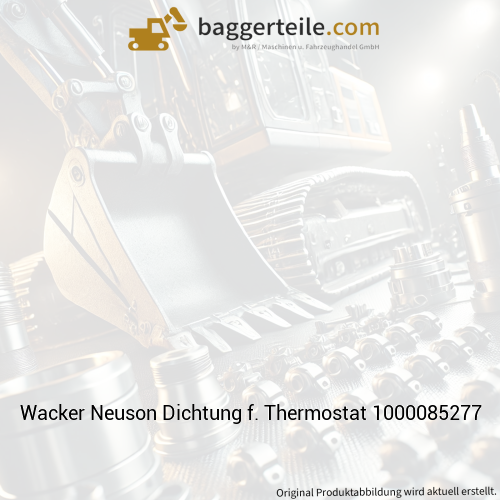 Wacker Neuson Dichtung f. Thermostat 1000085277