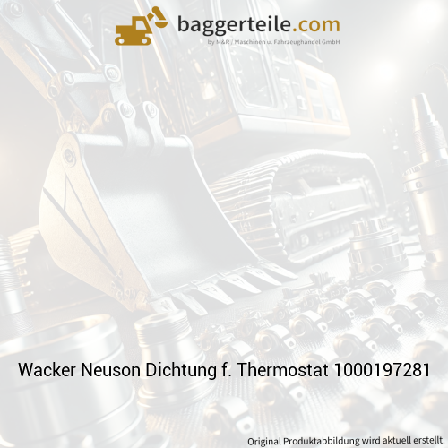 Wacker Neuson Dichtung f. Thermostat 1000197281