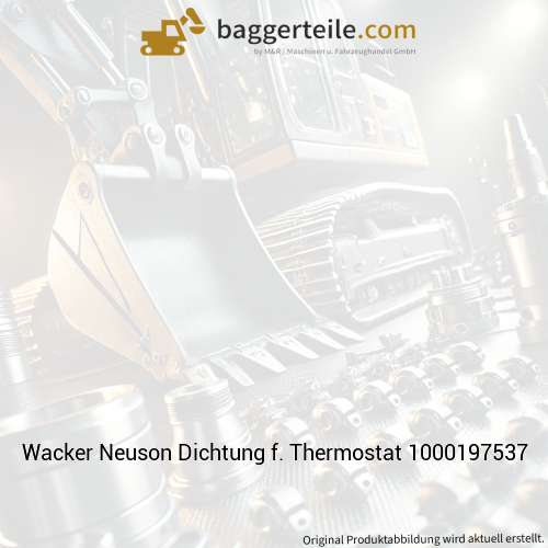 Wacker Neuson Dichtung f. Thermostat 1000197537