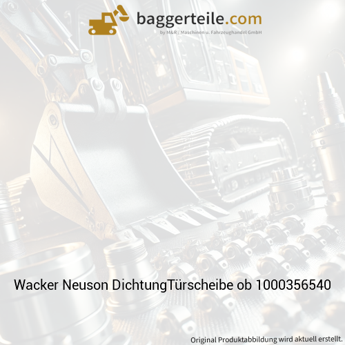 Wacker Neuson DichtungTürscheibe ob 1000356540