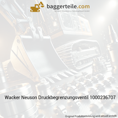 Wacker Neuson Druckbegrenzungsventil 1000236707