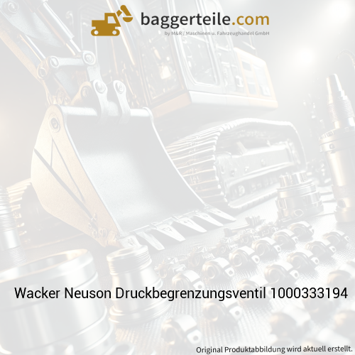 Wacker Neuson Druckbegrenzungsventil 1000333194