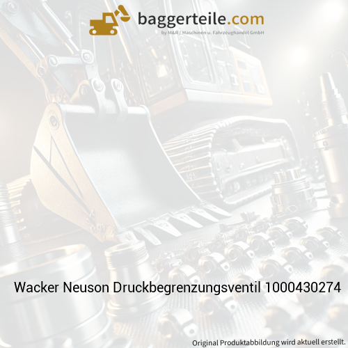 Wacker Neuson Druckbegrenzungsventil 1000430274