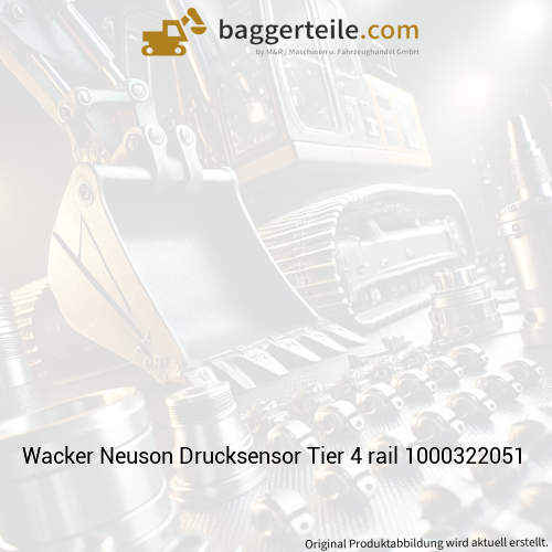 Wacker Neuson Drucksensor Tier 4 rail 1000322051