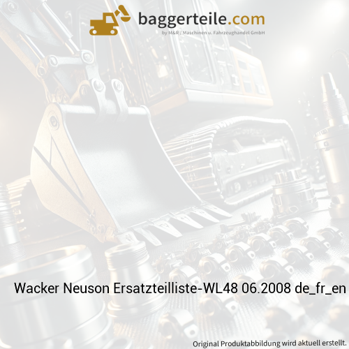 Wacker Neuson Ersatzteilliste-WL48 06.2008 de_fr_en 1000304186