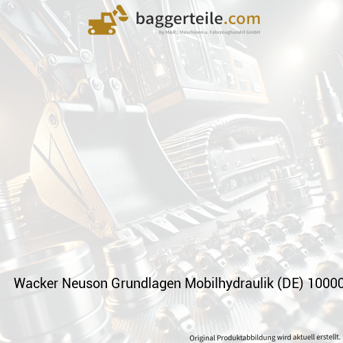 Wacker Neuson Grundlagen Mobilhydraulik (DE) 1000081404