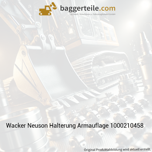 Wacker Neuson Halterung Armauflage 1000210458