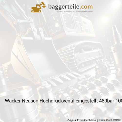 Wacker Neuson Hochdruckventil eingestellt 480bar 1000394167