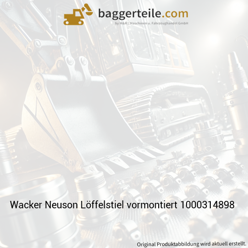 Wacker Neuson Löffelstiel vormontiert 1000314898