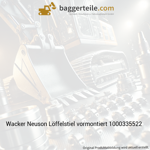 Wacker Neuson Löffelstiel vormontiert 1000335522