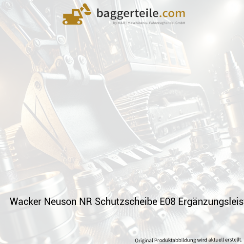 Wacker Neuson NR Schutzscheibe E08 Ergänzungsleiste 1000306000