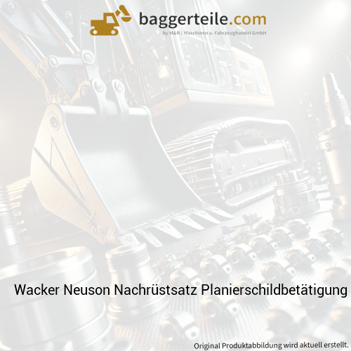Wacker Neuson Nachrüstsatz Planierschildbetätigung NR 1000288198