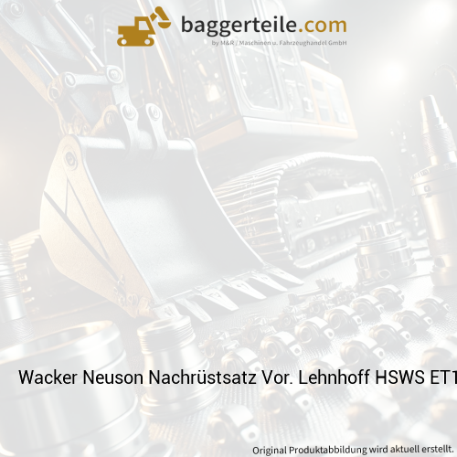 Wacker Neuson Nachrüstsatz Vor. Lehnhoff HSWS ET145 NR 1000400296