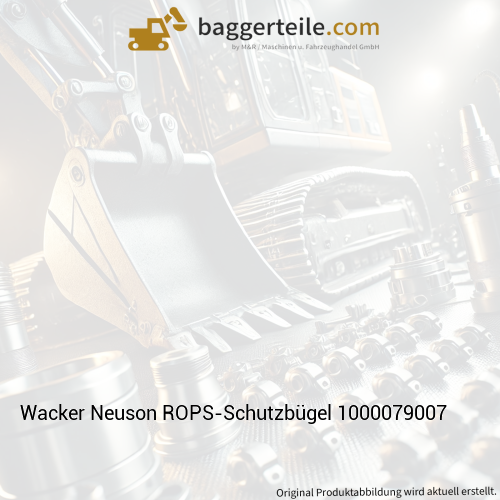 Wacker Neuson ROPS-Schutzbügel 1000079007