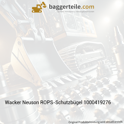 Wacker Neuson ROPS-Schutzbügel 1000419276