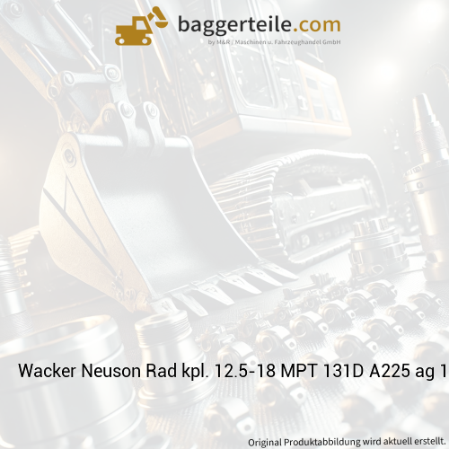 Wacker Neuson Rad kpl. 12.5-18 MPT 131D A225 ag 1000297544