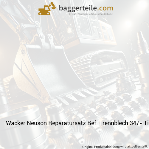 Wacker Neuson Reparatursatz Bef. Trennblech 347- Tier3 1000256474