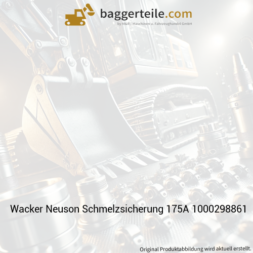 Wacker Neuson Schmelzsicherung 175A 1000298861