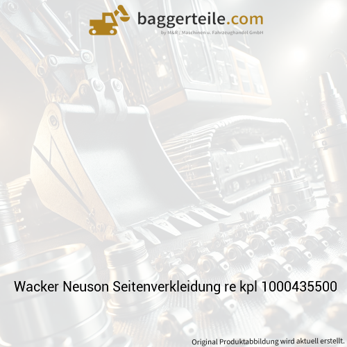 Wacker Neuson Seitenverkleidung re kpl 1000435500