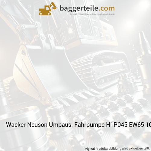 Wacker Neuson Umbaus. Fahrpumpe H1P045 EW65 1000402440