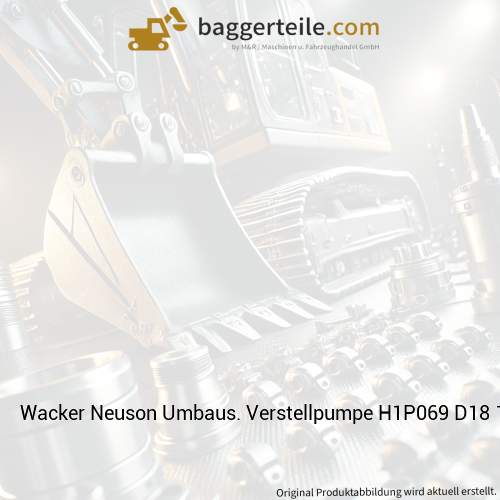 Wacker Neuson Umbaus. Verstellpumpe H1P069 D18 1000402446