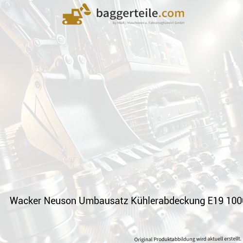 Wacker Neuson Umbausatz Kühlerabdeckung E19 1000470905