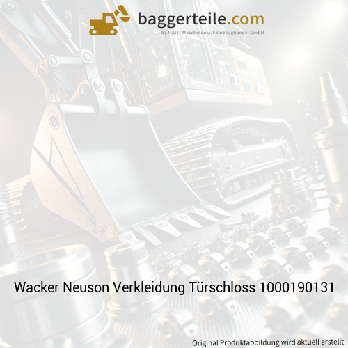Wacker Neuson Verkleidung Türschloss 1000190131