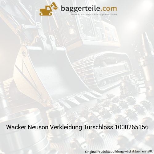 Wacker Neuson Verkleidung Türschloss 1000265156