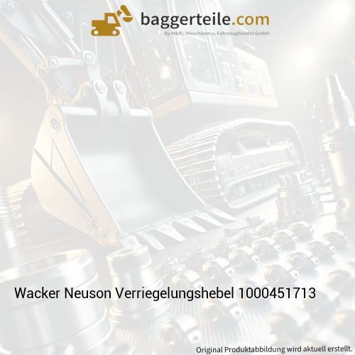 Wacker Neuson Verriegelungshebel 1000451713
